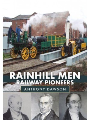 Rainhill Men Railway Pioneers