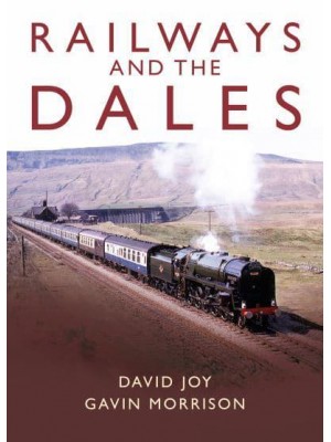 Railways and the Dales