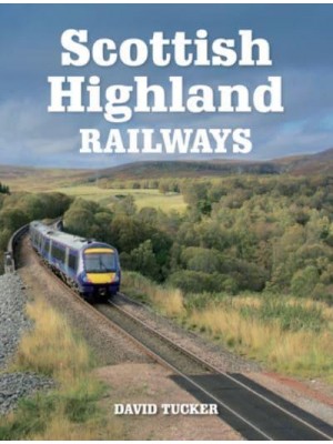 Scottish Highland Railways