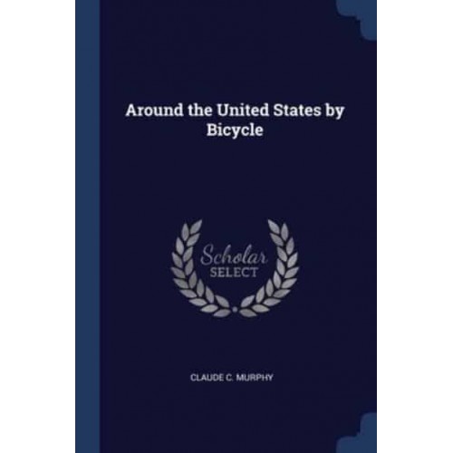 Around the United States by Bicycle