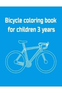 Bicycle Coloring Book for Children 3 Years