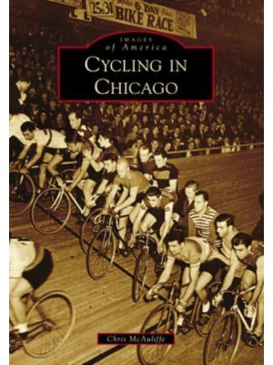 Cycling in Chicago - Images of America