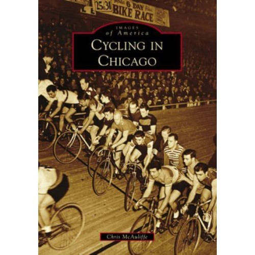 Cycling in Chicago - Images of America