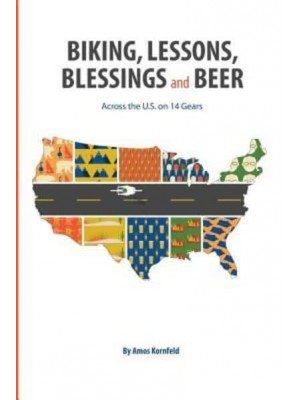 Biking, Lessons, Blessings and Beer Across the U.S. On 14 Gears