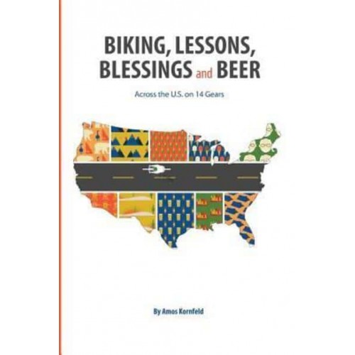 Biking, Lessons, Blessings and Beer Across the U.S. On 14 Gears