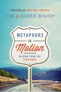 Metaphors in Motion Wisdom from the Open Road