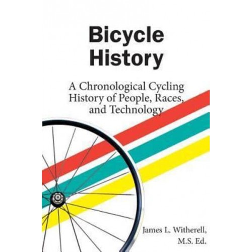 Bicycle History: A Chronological Cycling History of People, Races, and Technology