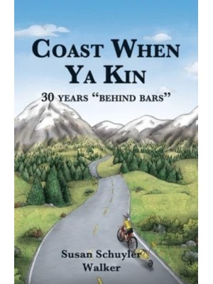 Coast When Ya Kin 30 Years Behind Bars