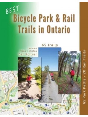 Best Bicycle Park and Rail Trails in Ontario: 45 Park Paths - 20 Rail Trails