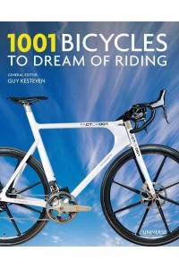 1001 Bicycles to Dream of Riding