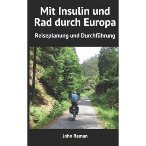 Mit Insulin Und Rad Durch Europa - Reiseplanung Und Durchführung