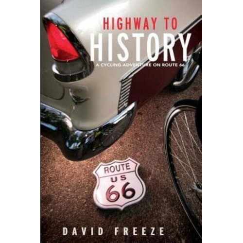 Highway to History A Cycling Adventure on Route 66