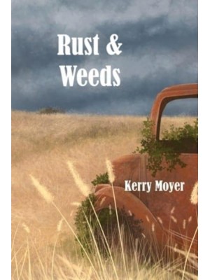 Rust & Weeds