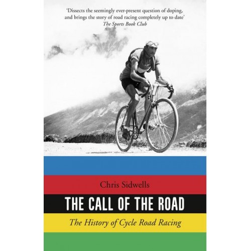 The Call of the Road The History of Cycle Road Racing