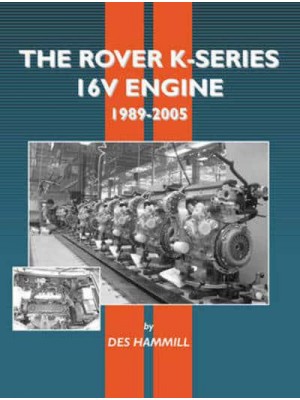 The Rover K Series 16V Engine 1989-2005