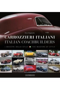 Carrozzieri Italian/Italian Coachbuilders I Maestri Dello Stile/ The Masters of Style