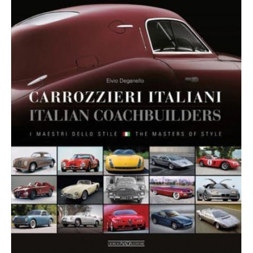 Carrozzieri Italian/Italian Coachbuilders I Maestri Dello Stile/ The Masters of Style