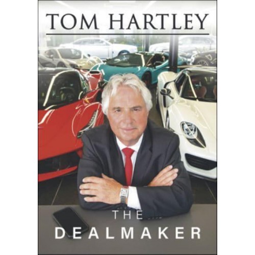 TOM HARTLEY THE DEALMAKER