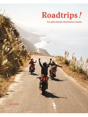 Roadtrips ! Les Plus Beaux Itinéraires À Moto