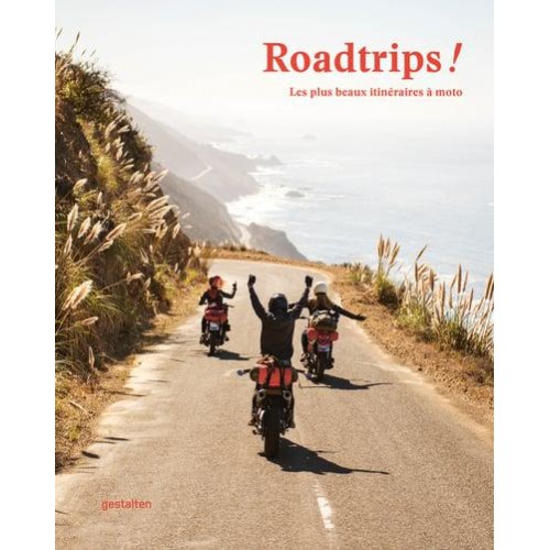 Roadtrips ! Les Plus Beaux Itinéraires À Moto