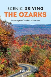 The Ozarks Including the Ouachita Mountains - Scenic Driving