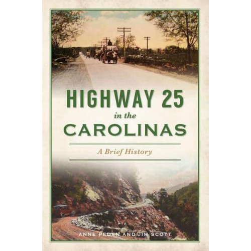 Highway 25 in the Carolinas A Brief History - Transportation