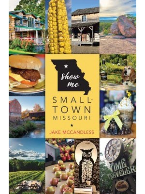 Show Me Small-Town Missouri - Show Me