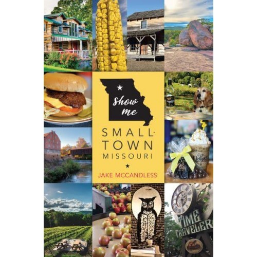 Show Me Small-Town Missouri - Show Me