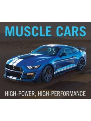 Muscle Cars High-Power, High Performance