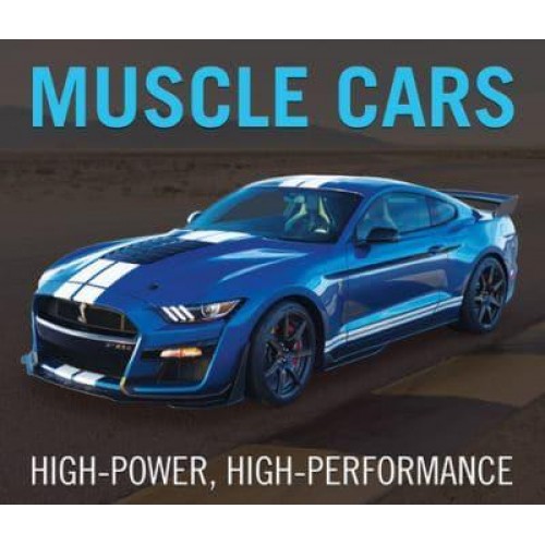 Muscle Cars High-Power, High Performance