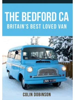 The Bedford CA Britain's Best Loved Van