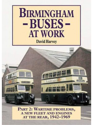 Birmingham Buses at Work - Memories of Birmingham