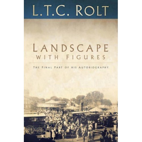 Landscape With Figures The Final Part of His Autobiography