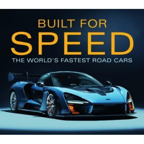 Built for Speed World's Fastest Road Cars
