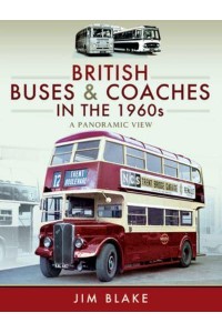 British Buses and Coaches in the 1960S