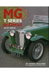 MG T Series in Detail TA - TF, 1935-55