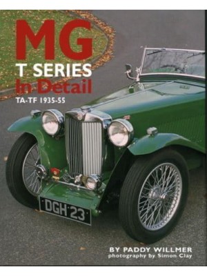 MG T Series in Detail TA - TF, 1935-55
