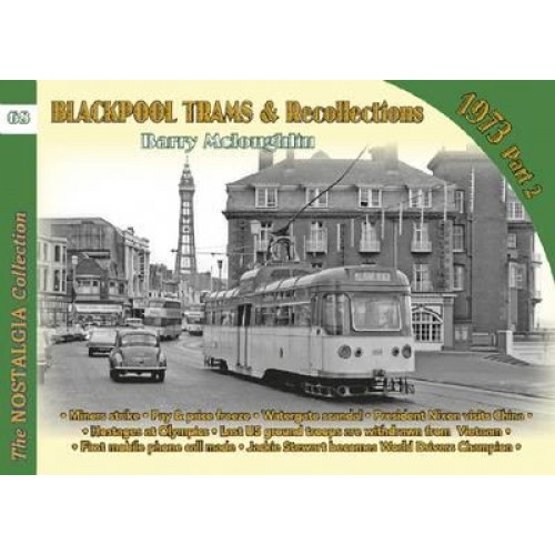 Blackpool Trams & Recollections 1973. (Part 2) - The Recollections Series