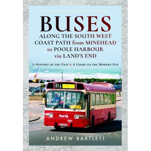 Buses Along the South West Coast Path from Minehead to Poole Harbour Via Land's End
