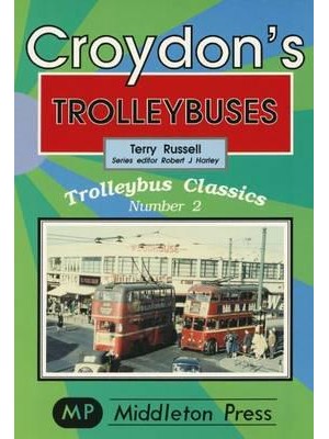 Croydon's Trolleybuses - Trolleybus Classics