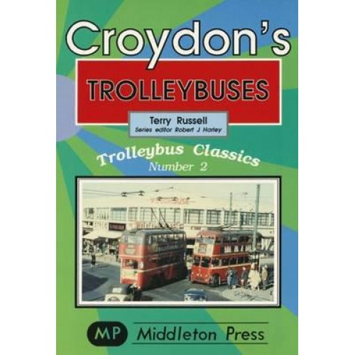 Croydon's Trolleybuses - Trolleybus Classics