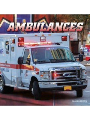 Ambulances - Wild About Wheels