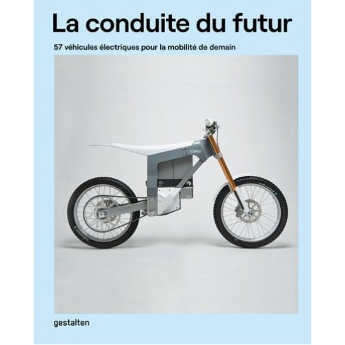 La Conduite Du Futur 57 Véhicules Électriques Pour La Mobilité De Demain