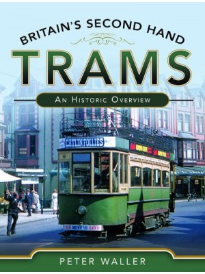 Britain's Second Hand Trams