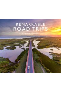 Remarkable Road Trips