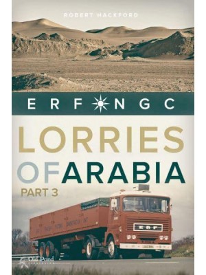 Lorries of Arabia 3: ERF NGC