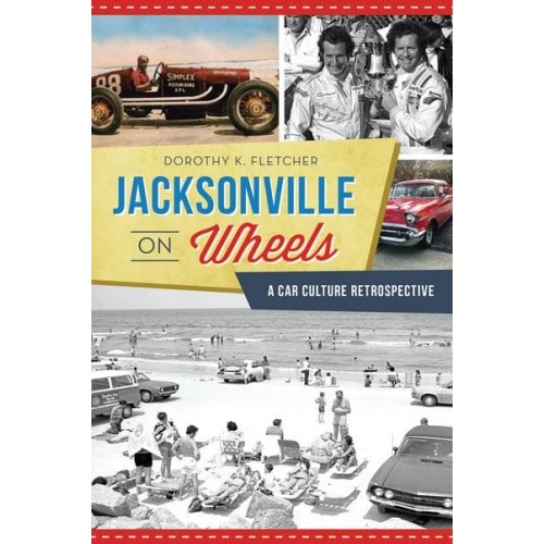 Jacksonville on Wheels A Car Culture Retrospective - Transportation