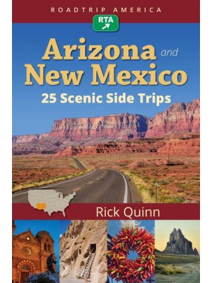Arizona and New Mexico 25 Scenic Side Trips - Roadtrip America