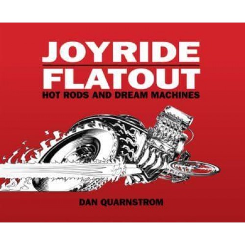 Joyride Flatout Hot Rods and Dream Machines