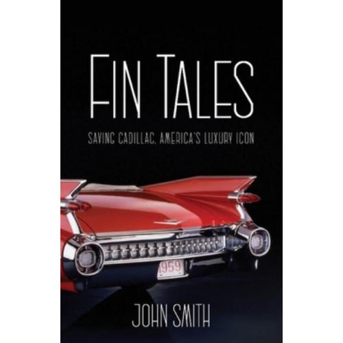 Fin Tales Saving Cadillac, America's Luxury Icon